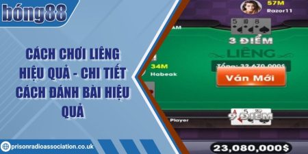 Cách chơi Liêng hiệu quả - Chi tiết cách đánh bài hiệu quả 4 Cách chơi Liêng hiệu quả - Chi tiết cách đánh bài hiệu quả