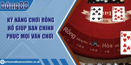 Kỹ năng chơi rồng hổ giúp bạn chinh phục mọi ván chơi 8 Kỹ năng chơi rồng hổ giúp bạn chinh phục mọi ván chơi